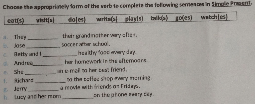 Choose the appropriately form of the verb to | StudyX