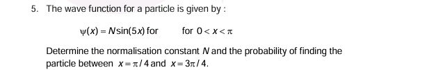 5. The wave function for a particle is given | StudyX