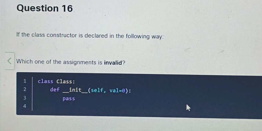 Question 16 If the class constructor is | StudyX