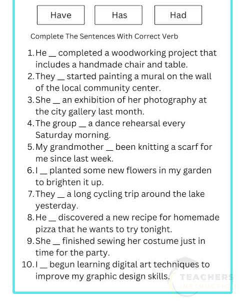 Have Has Had Complete The Sentences With | StudyX