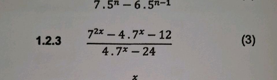 1. 2. 3 $ {7^{2x} - 4.7^x - 12}{4.7^x - | StudyX