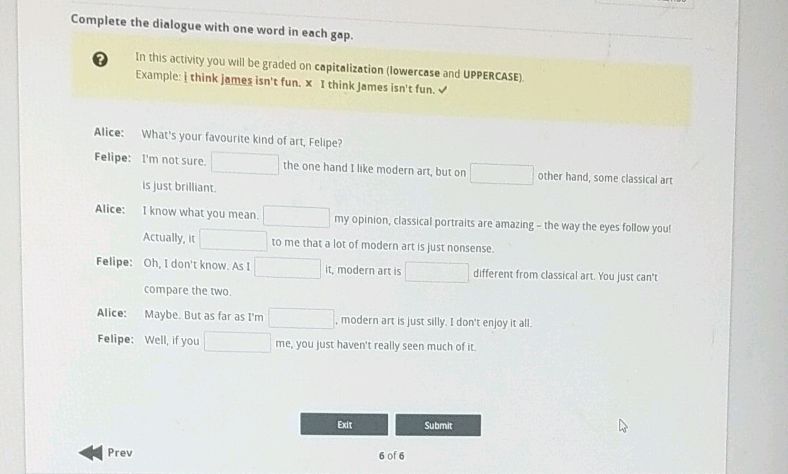 Complete the dialogue with one word in each | StudyX