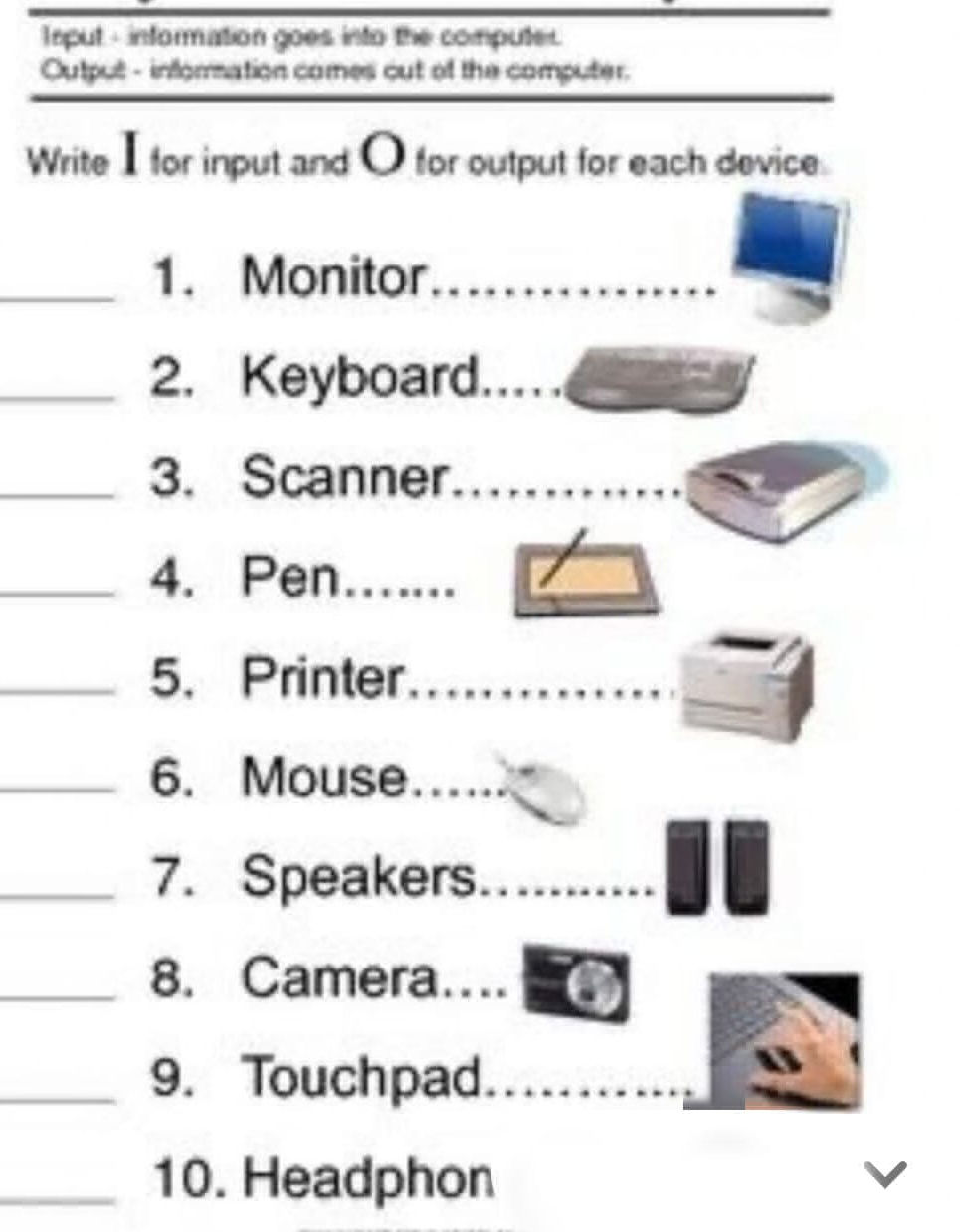 Input - information goes into the computer. | StudyX