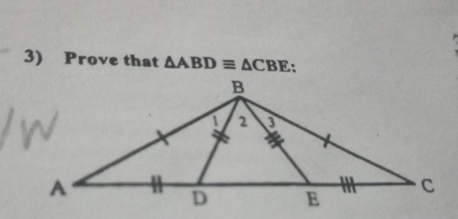 3) Prove that $ ABD CBE$: The image | StudyX