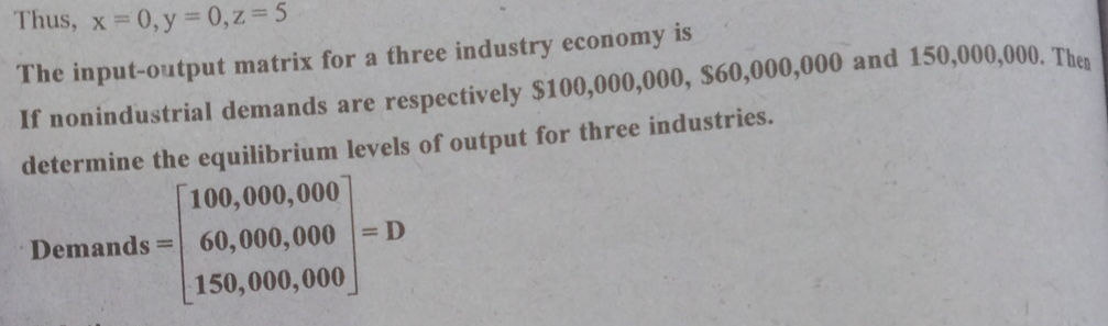 The input-output matrix for a three industry | StudyX