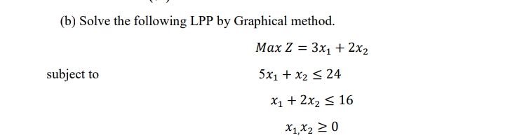 (b) Solve the following LPP by Graphical | StudyX