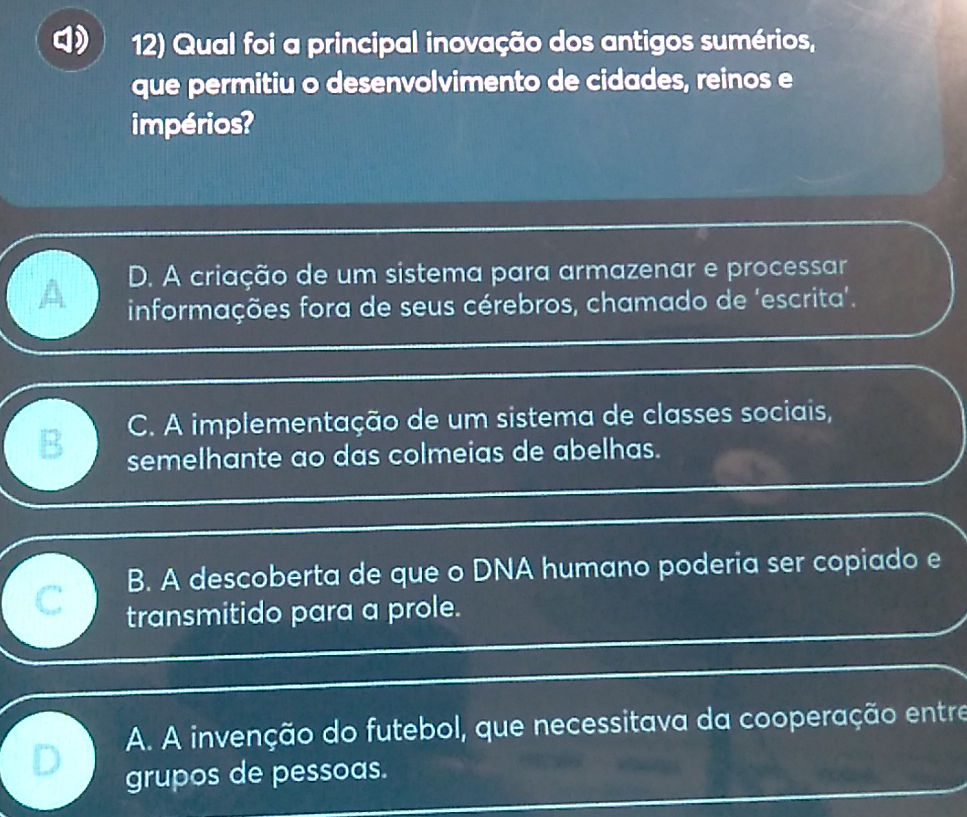 12) Qual foi a principal inovação dos | StudyX