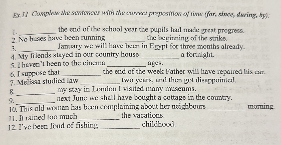 Sentence Using During Ex.11 Complete the sentences with the | StudyX