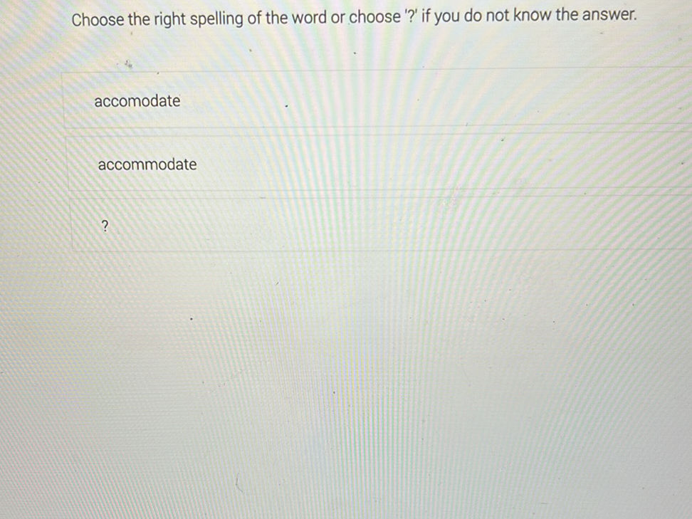 Choose the right spelling of the word or | StudyX