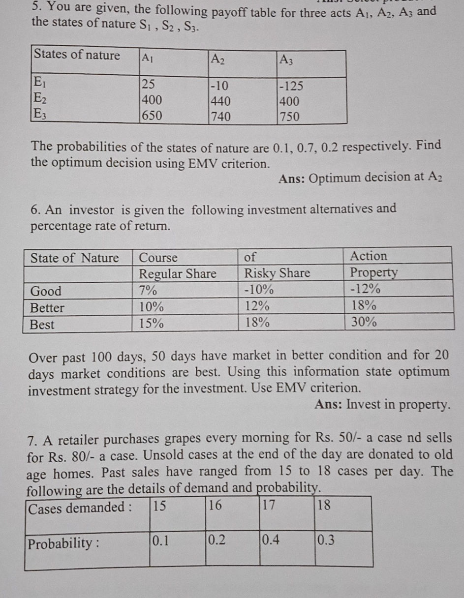 You are given, the following payoff table