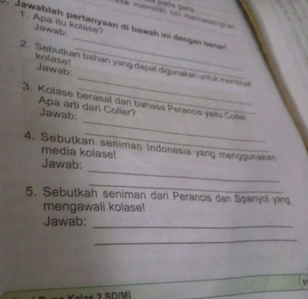 1. Apa itu kolase? Jawab 2. Sebutkan bahan StudyX