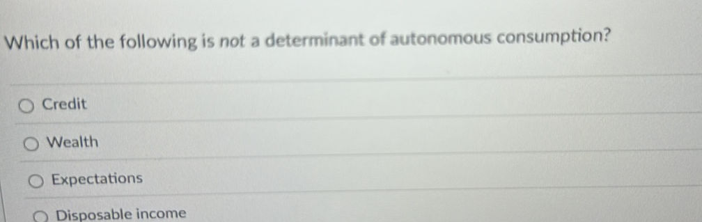 Which of the following is not a determinant | StudyX