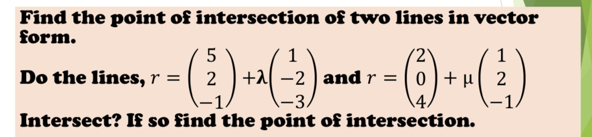 Find the point of intersection of two lines | StudyX