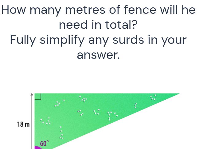 How many metres of fence will he need in | StudyX