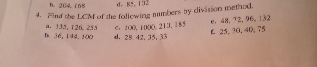 4. Find the LCM of the following numbers by | StudyX