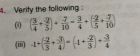 Verify the following: (i) \( {3}{4}
