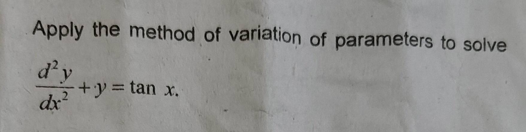 Apply the method of variation of parameters | StudyX