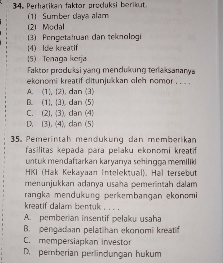34. Perhatikan faktor produksi berikut. (1) | StudyX