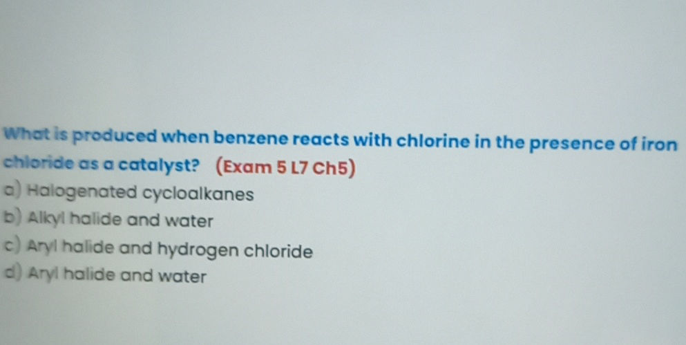 What is produced when benzene reacts with | StudyX