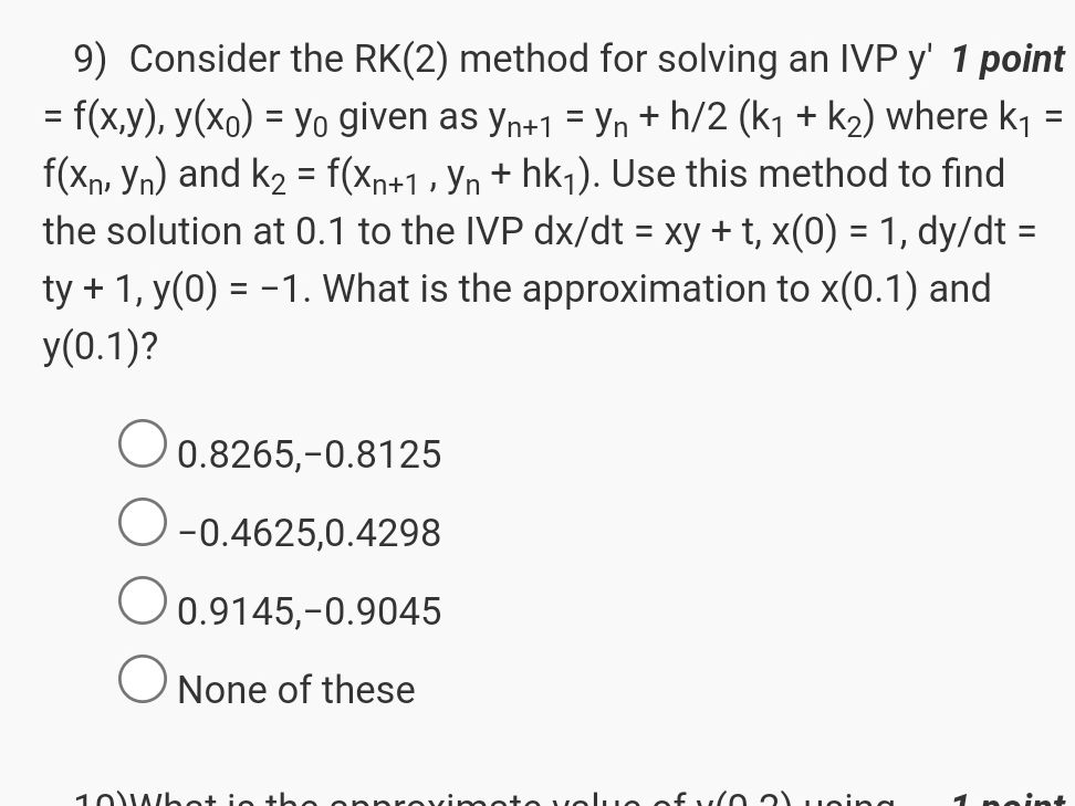 9) Consider the RK(2) method for solving an | StudyX