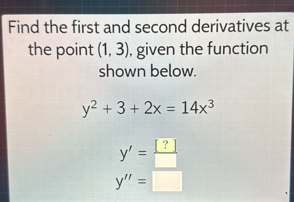 Find the first and second derivatives at the | StudyX