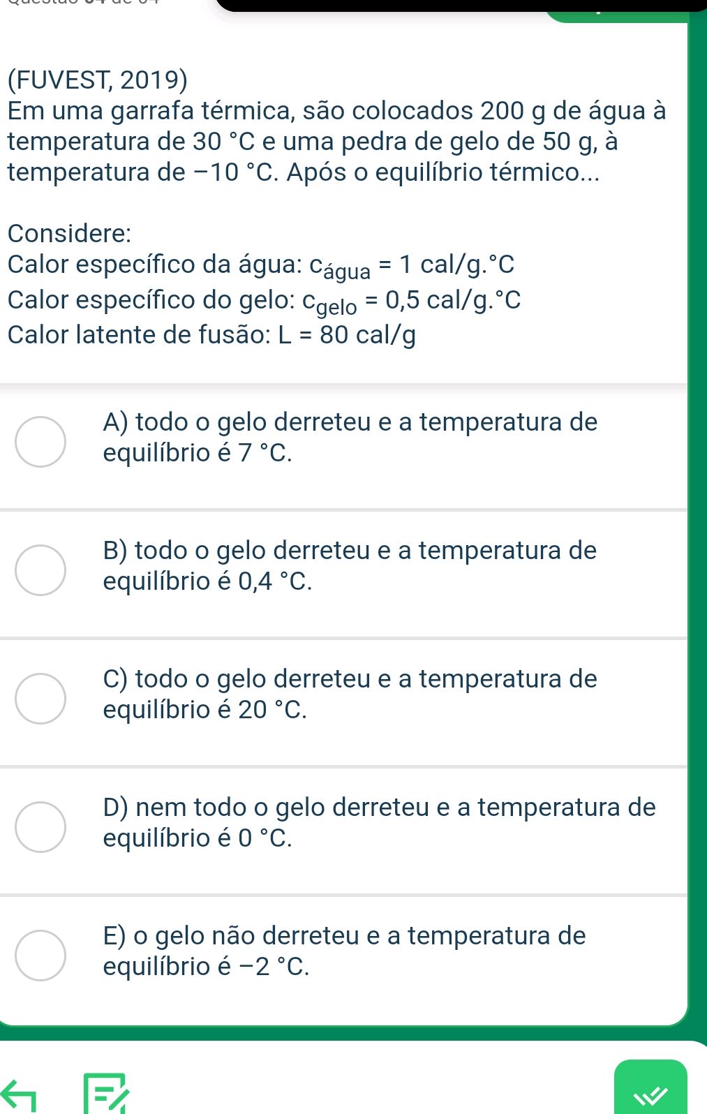 (FUVEST, 2019) Em uma garrafa térmica, são | StudyX