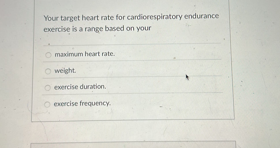 Your target heart rate for cardiorespiratory | StudyX