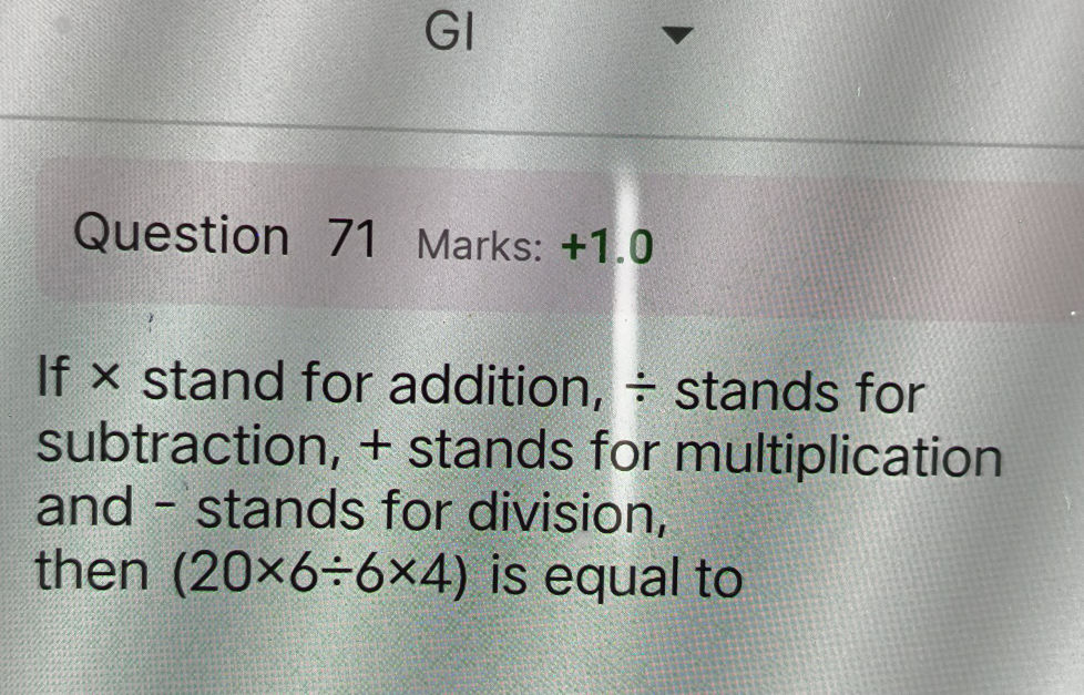 If x stand for addition, ÷ stands for | StudyX
