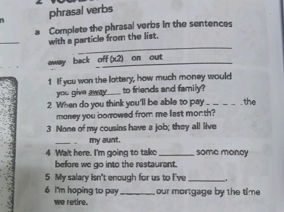 Complete the phrasal verbs in the sentences | StudyX