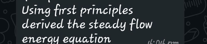 Using first principles derived the steady | StudyX