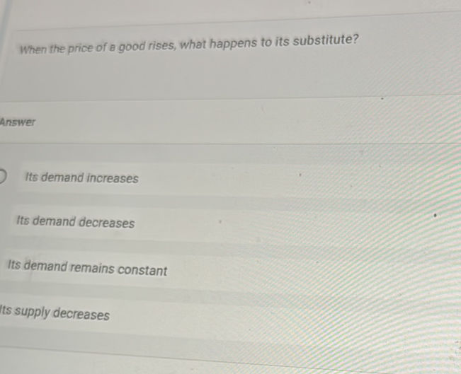 When the price of a good rises, what happens | StudyX