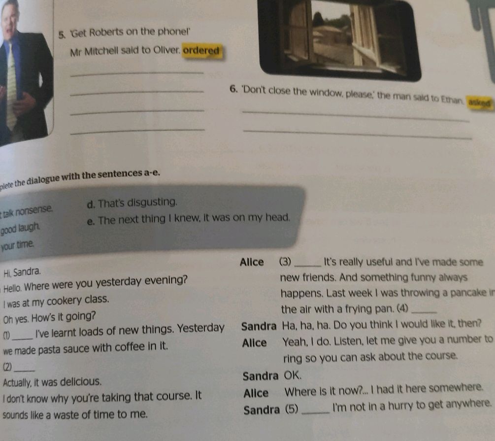 Complete the dialogue with the sentences | StudyX