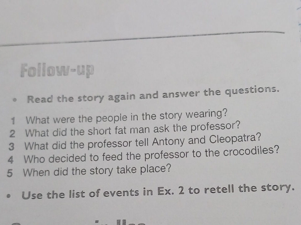 Read the story again and answer the | StudyX