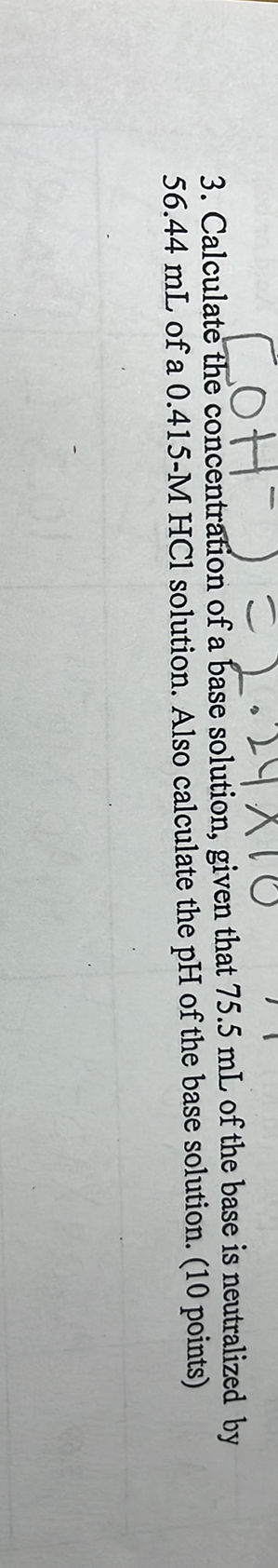 ${[OH-]} = 2.24 10^{-1}$ 3. Calculate the