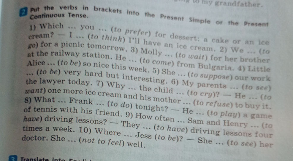 Put the verbs in brackets into the Present | StudyX