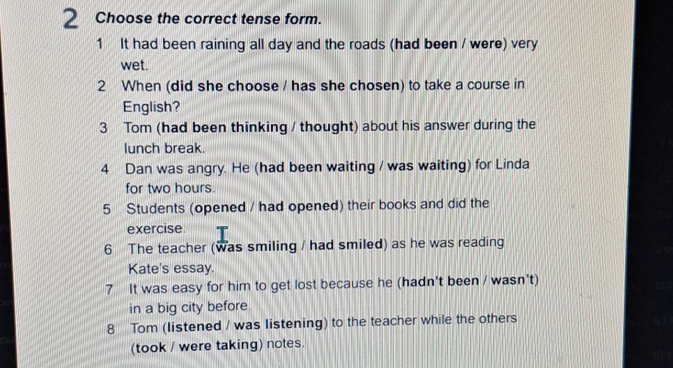 2 Choose the correct tense form. 1 It had | StudyX