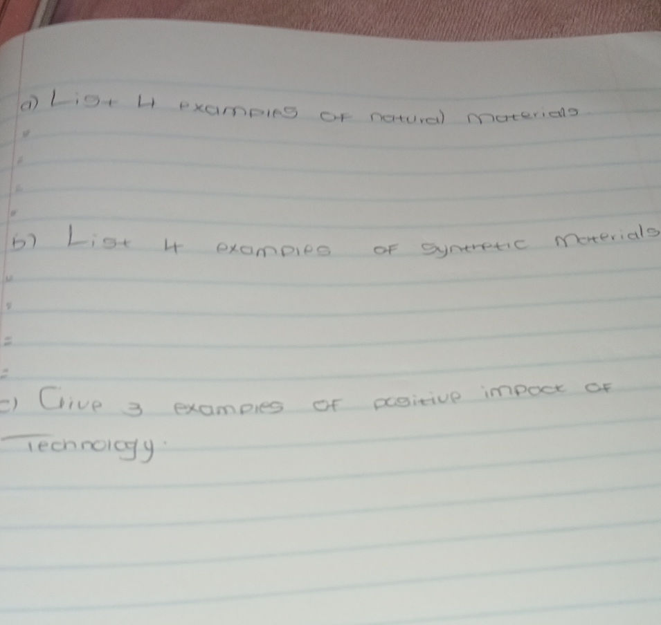a) List 4 examples of natural materials. b) | StudyX