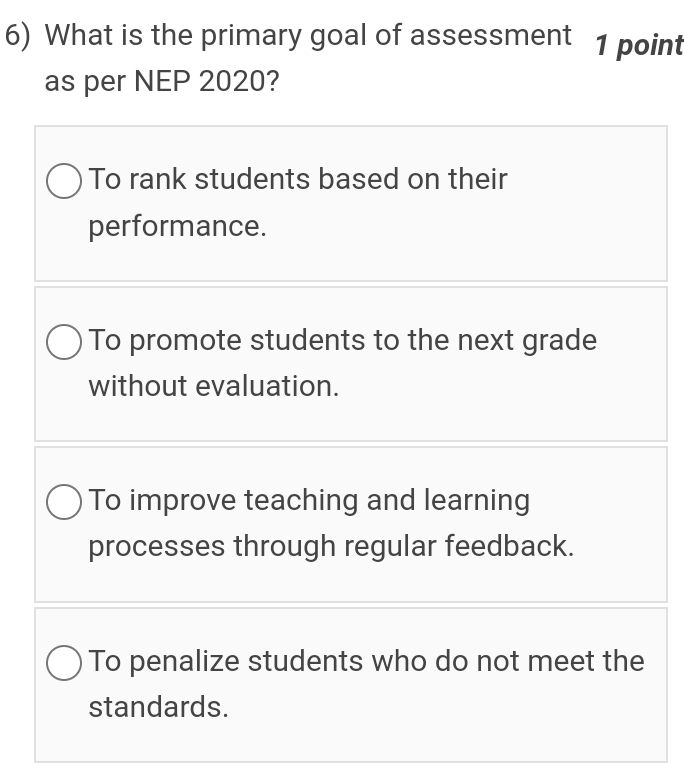 6) What is the primary goal of assessment as | StudyX