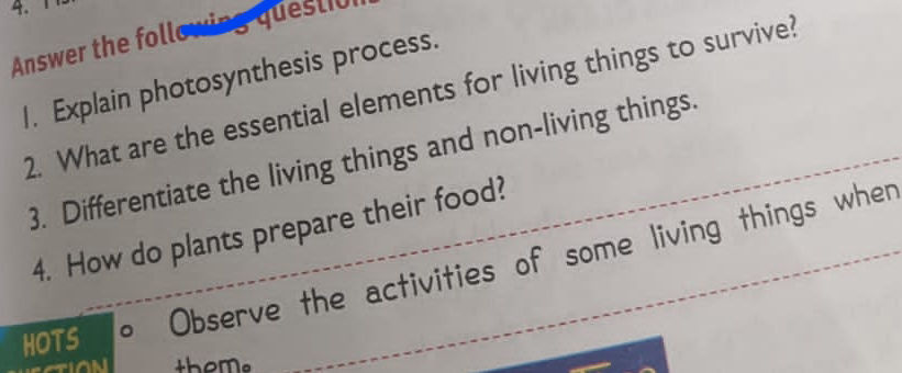 1. Explain photosynthesis process. 2. What | StudyX