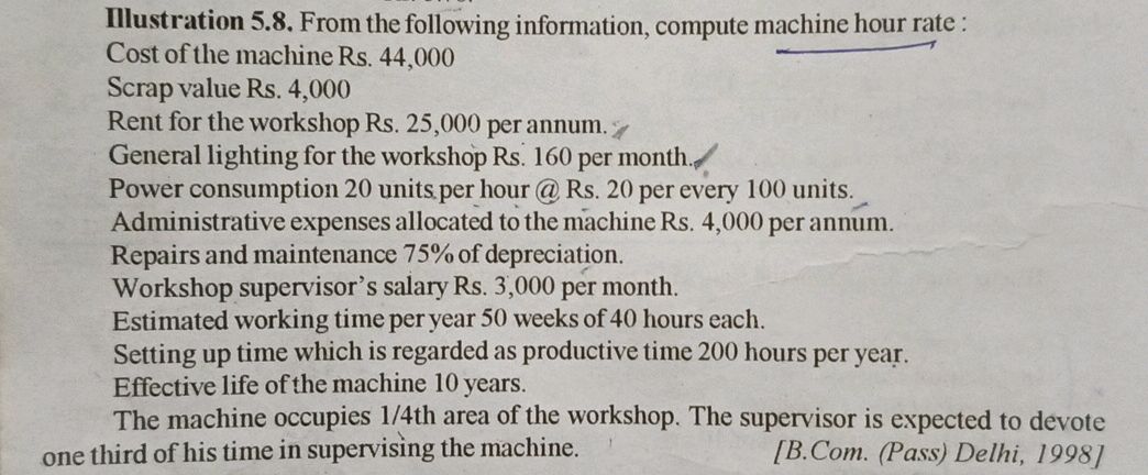 Machine Hours Questions Illustration 5.8. From the following