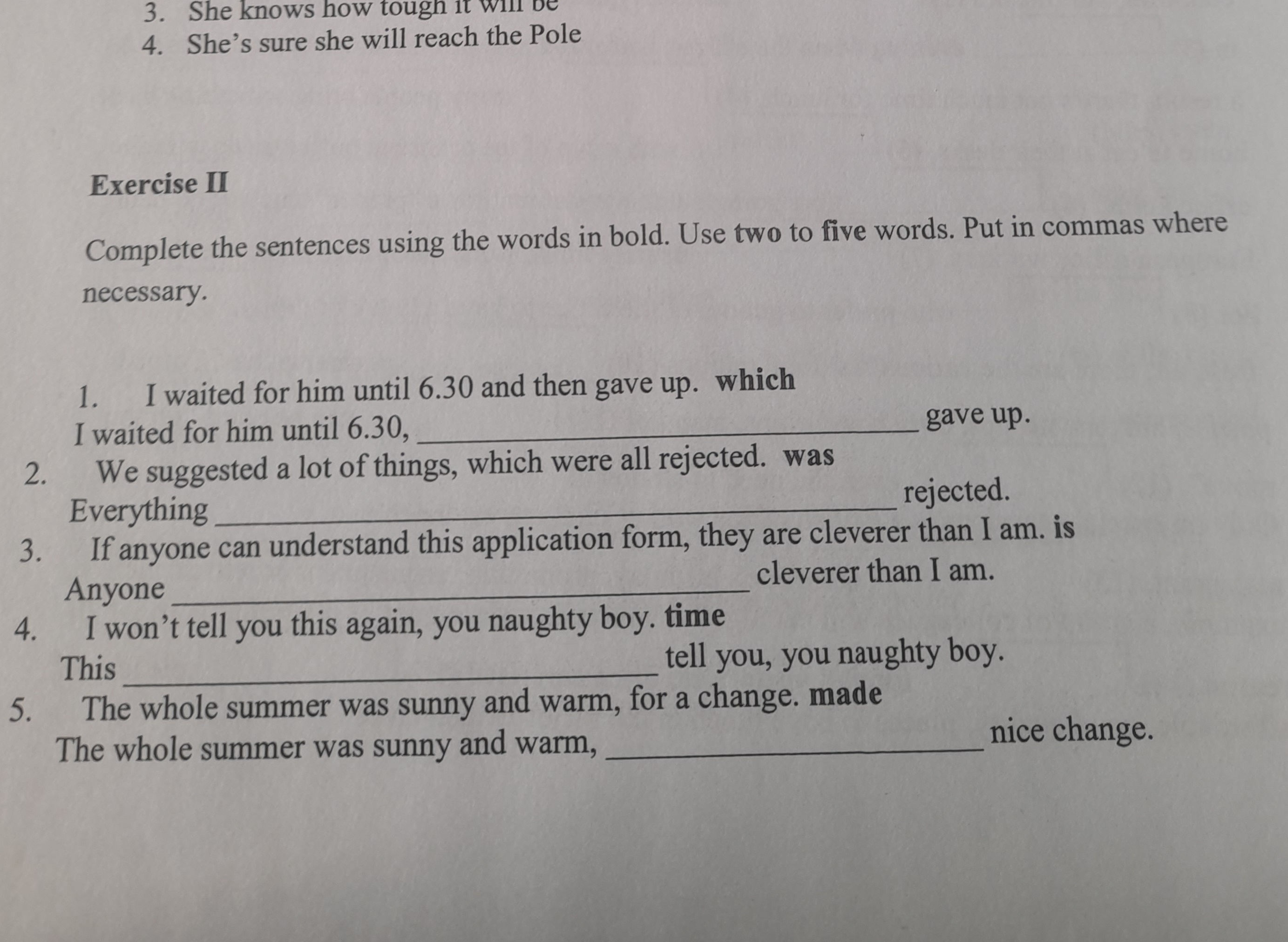 Complete the sentences using the words in