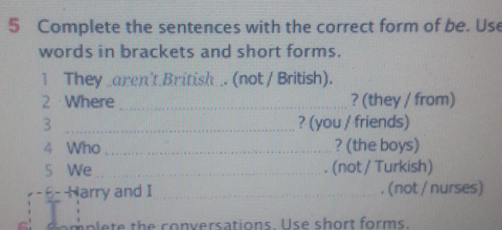5 Complete the sentences with the correct | StudyX