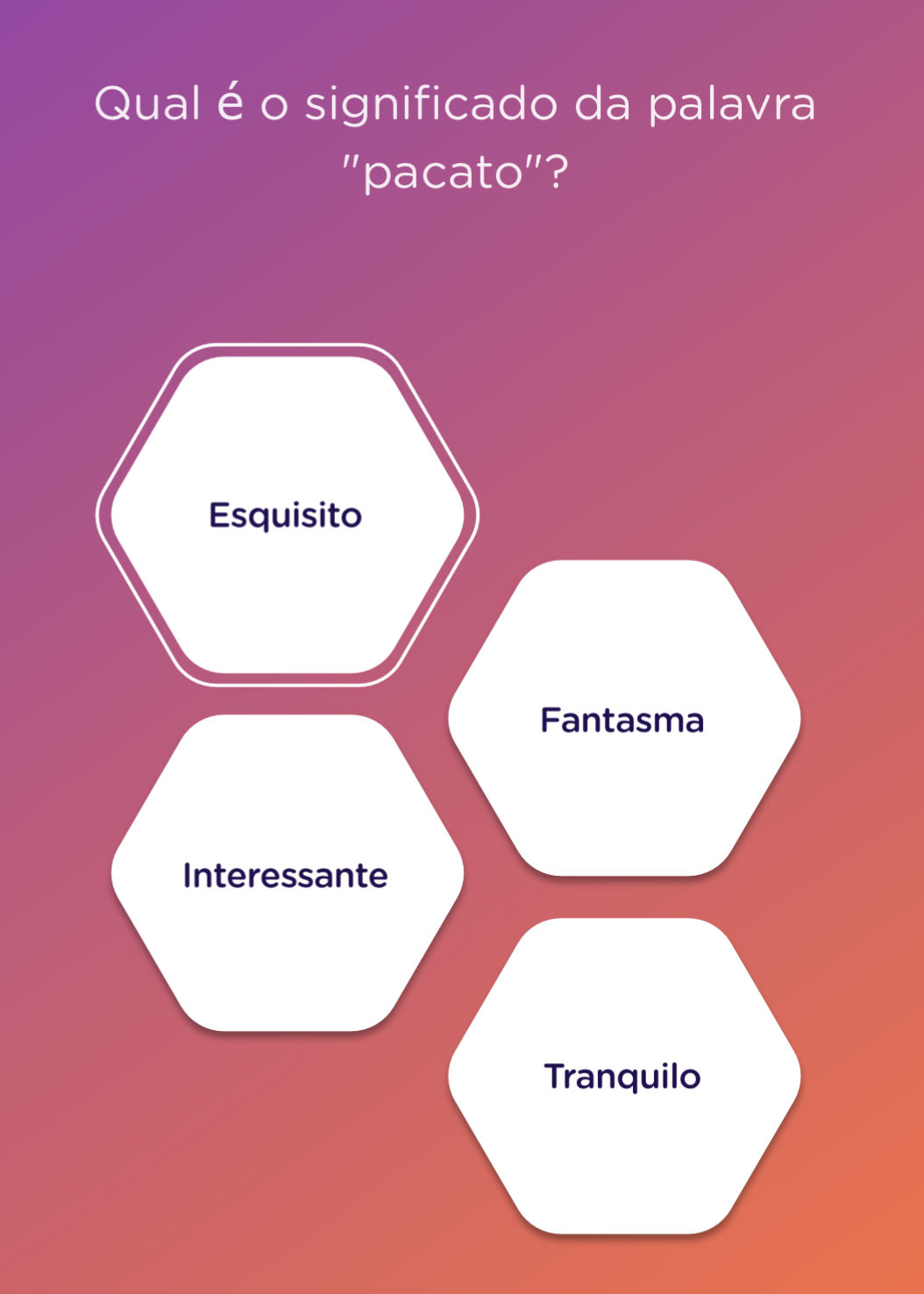 Qual é o significado da palavra "pacato"? | StudyX
