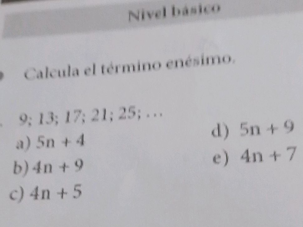Enesimo Calcula el término enésimo. 9; 13; 17; 21; | StudyX