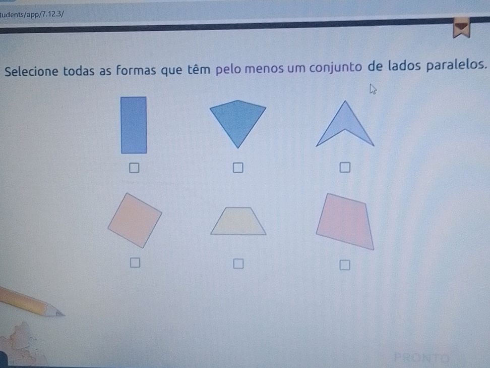 Selecione todas as formas que têm pelo menos | StudyX