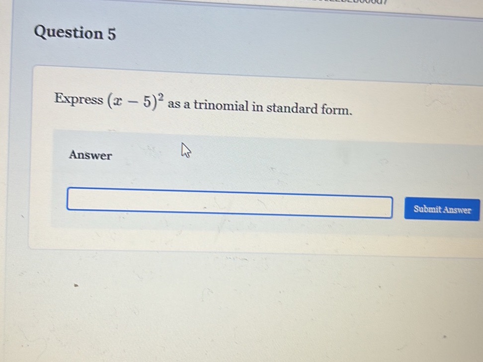 Express $(x-5)^2$ as a trinomial in standard