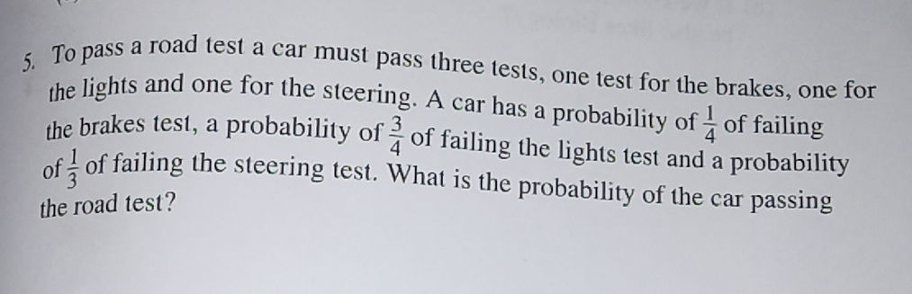 To pass a road test a car must pass three | StudyX