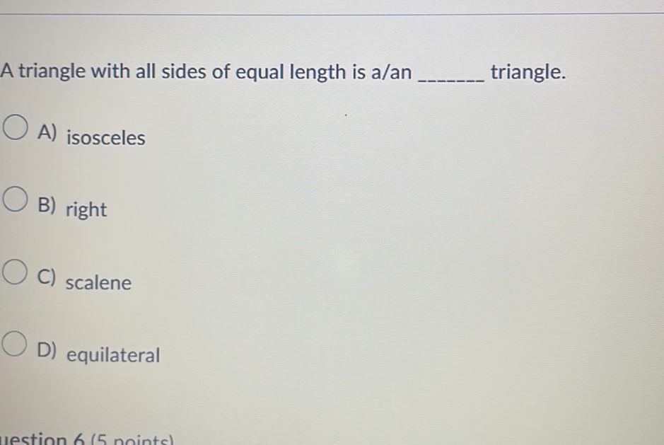 A triangle with all sides of equal length is | StudyX