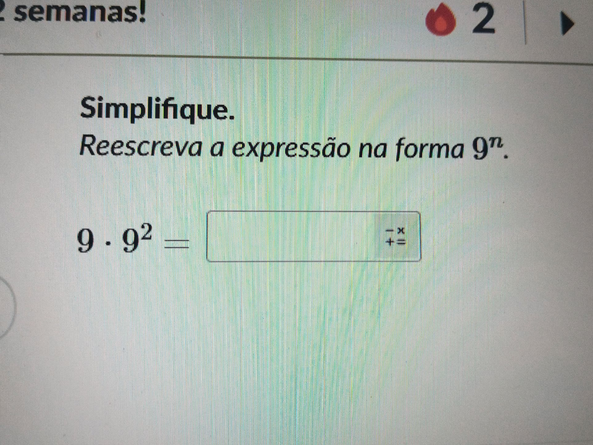 Simplifique. Reescreva a expressão na forma | StudyX