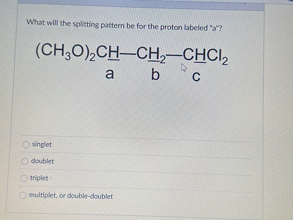 Proton Science Pattern What will the splitting pattern be for the | StudyX